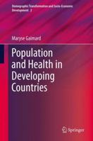 Population and Health in Developing Countries 9400767927 Book Cover