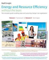 Energy and Resource Efficiency Without the Tears: The Complete Guide to to Adding Value and Sustaining Change in an Organization. 1912012006 Book Cover