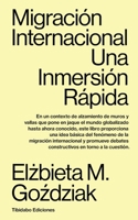 Migración Internacional: Una Inmersión Rápida 8413478308 Book Cover