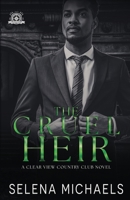 The Cruel Heir: A Clear View Country Club Novel B0FR9WNBFV Book Cover