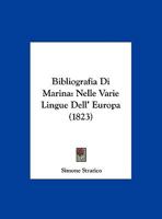 Bibliografia Di Marina: Nelle Varie Lingue Dell' Europa (1823) 1161026282 Book Cover