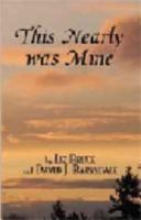 This Nearly was Mine 1589092260 Book Cover