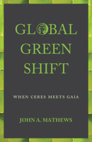 Global Green Shift: When Ceres Meets Gaia 1783086416 Book Cover