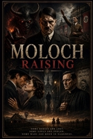 Moloch Raising: Where Demons Live B0HFNKDQFQ Book Cover