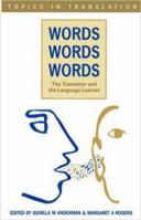 Words Words Words (Topics in Translation, 7)