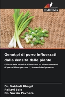 Genotipi di porro influenzati dalla densità delle piante: Effetto delle densità di impianto su diversi genotipi di porro(Allium porrum L.) in condizioni protette (Italian Edition) 6206817512 Book Cover