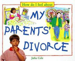 My Parents Divorce (How Do I Feel About) 0761308695 Book Cover