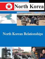 North Korean Relationships 1500491802 Book Cover