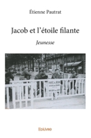 Jacob et l'étoile filante (French Edition) 2414010509 Book Cover