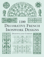 1100 Decorative French Ironwork Designs 0486412237 Book Cover