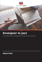 Enseigner le jazz (French Edition) 6209565794 Book Cover