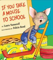 If You Take a Mouse to School 0060283297 Book Cover