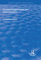 Criminal Responsibility and Partial Excuses 1138613452 Book Cover