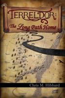 Terreldor: The Long Path Home 0615844855 Book Cover