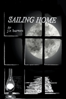 Sailing Home B0BJ177LZZ Book Cover