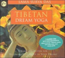 Tibetan Dream Yoga: A Complete System for Becoming Conscious in Your Dreams 156455743X Book Cover