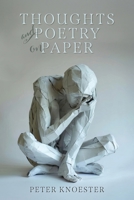 Thoughts and Poetry on Paper 1038337763 Book Cover