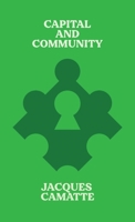 Capital and Community: the results of the immediate process of production and the economic work of Marx 1466442557 Book Cover