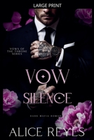 Vow of Silence: Dark Mafia Romance (Vows of the Throne) B0GSVTNYVT Book Cover