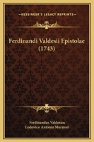 Ferdinandi Valdesii Epistolae (1743) 1166173992 Book Cover