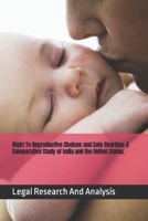 Right To Reproductive Choices and Safe Abortion: A Comparative Study of India and the United States. B0CPCRL2FG Book Cover