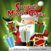 Santa's Magic Gifts: A Pop-up Book 0689874693 Book Cover