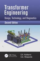 Transformer Engineering: Design, Technology, and Diagnostics 1439853770 Book Cover