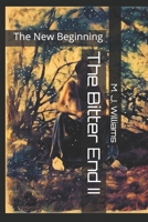The Bitter End II: The New Beginning B08SGWNJV7 Book Cover