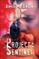 Project: "Sentinel" 1605639648 Book Cover