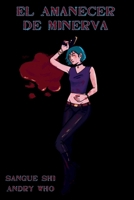 El Amanecer de Minerva (Historias de Muerte) B09159962Y Book Cover