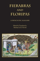 Fierabras and Floripas: A French Epic Allegory 1599101572 Book Cover