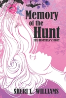 Memory of the Hunt 1695640217 Book Cover