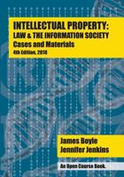 Intellectual Property: Law & the Information Society - Cases & Materials: An Open Casebook: 4th Edition 2018 172349464X Book Cover