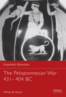 The Peloponnesian War 431-404 BC 1841763578 Book Cover