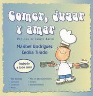 Comer, jugar y amar 6074800367 Book Cover