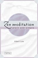 Zen Meditation: Plain and Simple 0804832110 Book Cover