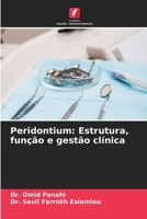 Peridontium: Estrutura, função e gestão clínica (Portuguese Edition) 6208745616 Book Cover