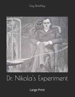 Dr. Nikola's Experiment: Large Print 1657573249 Book Cover