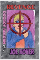 Revenge (Dogboy Reborn) B0FMQNDKLT Book Cover