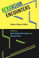 AfroAsian Encounters: Culture, History, Politics 0814775810 Book Cover