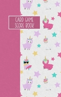 Card Game Score Book: For Tracking Your Favorite Games - Llamacorns 1694975924 Book Cover