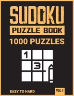 Suduko Puzzle book: Sudoku Puzzle Book for Adults and teens , Huge Bargain Collection of 1000 Unique easy to hard level sudoku puzzles book with ... Large-Print brain games - logic games | Vol 4 B08MSMP3FV Book Cover