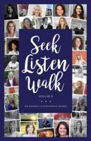 Seek Listen Walk - Volume II 0999627503 Book Cover