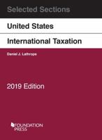 Selected Sections on United States International Taxation 2019 168467218X Book Cover