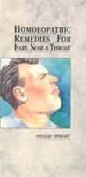 Homoeopathic Remedies for Ears, Nose & Throat 0852072171 Book Cover