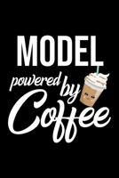 Model Powered by Coffee: Christmas Gift for Model Funny Model Journal Best 2019 Christmas Present Lined Journal 6x9inch 120 pages 1702264408 Book Cover