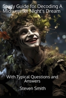 Study Guide for Decoding Midsummer Night's Dream : With Typical Questions and Answers 1964189217 Book Cover