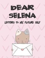 Dear Selena, Letters to My Future Self: A Girl's Thoughts 1720198225 Book Cover