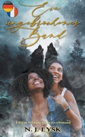 Ein ungebrochenes Band & Un lien inalt�rable 1393459013 Book Cover
