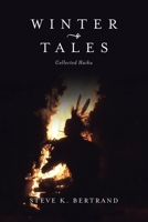 Winter Tales : Collected Haiku 1664133631 Book Cover